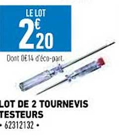 Lot De 2 Tournevis Testeurs