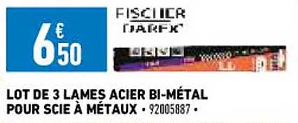 lot de 3 lames acier bi-métal pour scie à métaux fischer darex