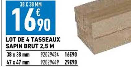 lot de 4 tasseaux sapin brut 2,5m