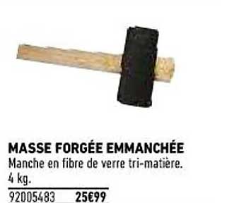 masse forgée emmanchée