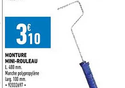 monture mini-rouleau