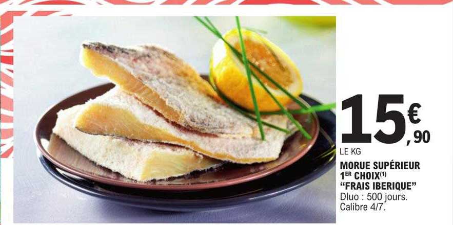 morue supérieur 1er choix "frais iberique"
