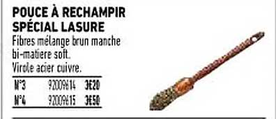 pouce à rechampir spécial lasure