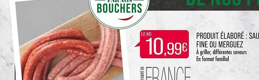 produit élaboré : saucisse fine ou merguez