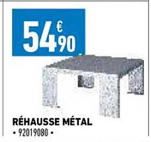Réhausse Métal