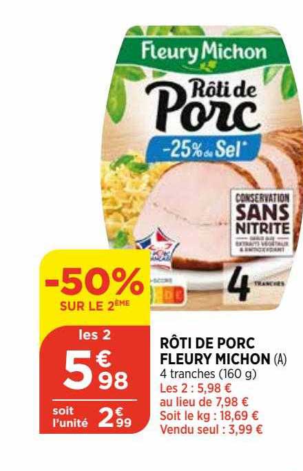 rôti de porc fleury michon -50% sur le 2ème