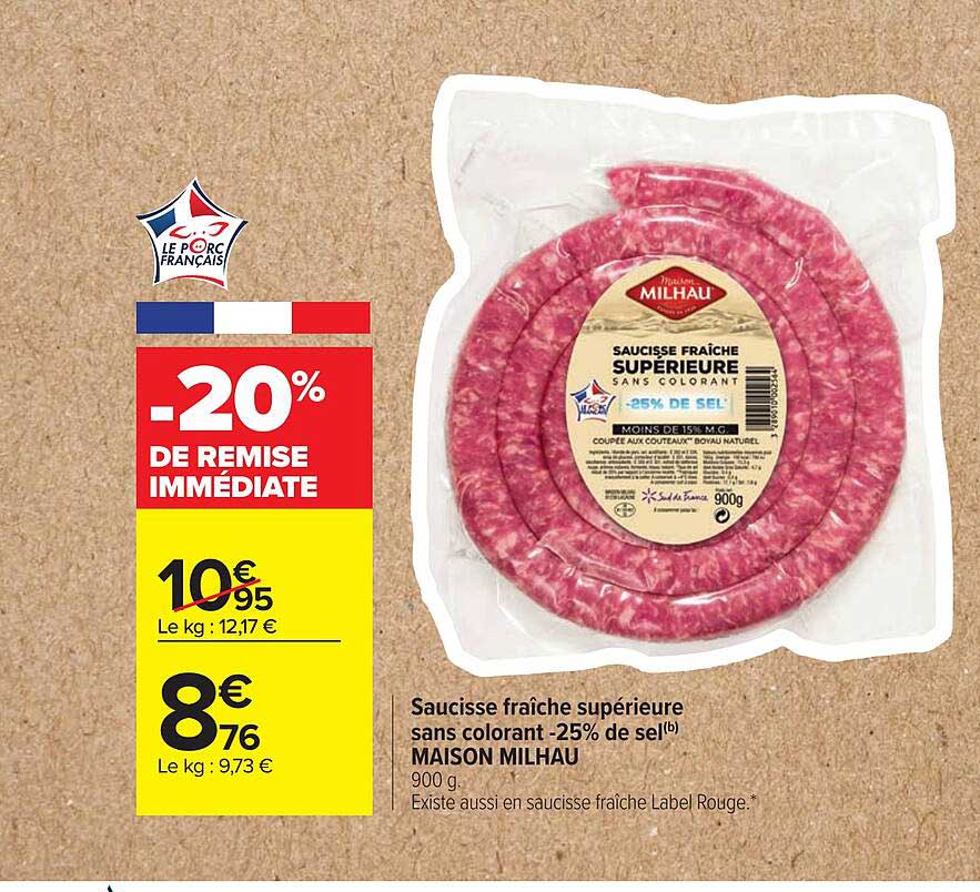 saucisse fraîche supérieure sans colorant -25% de sel maison milhau -20% de remise immédiate