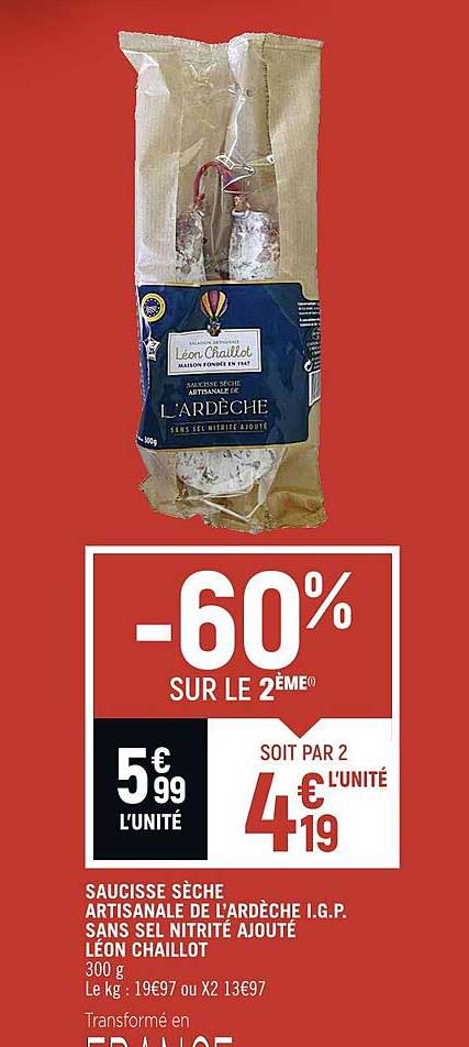 saucisse sèche artisanale de l'ardèche i.g.p. sans sel nitrité ajouté léon chaillot