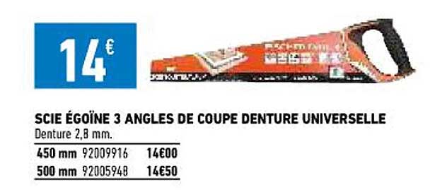 scie égoïne 3 angles de coupe denture universelle