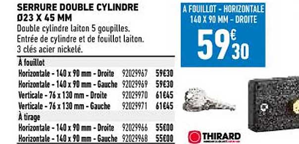 serrure double cylindre ø23 x 45 mm thirard
