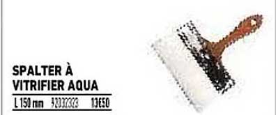 spalter à vitrifier aqua