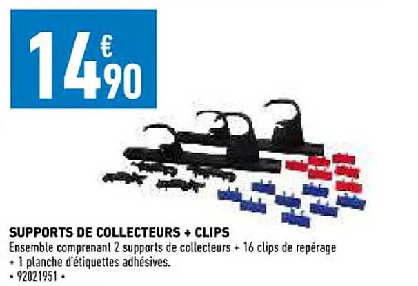 supports de collecteurs + clips