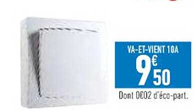 va-et-vient 10A