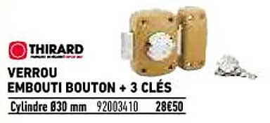 verrou embouti bouton + 3 clés thirard