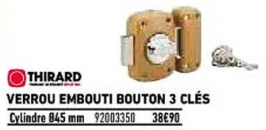 verrou embouti bouton 3 clés thirard