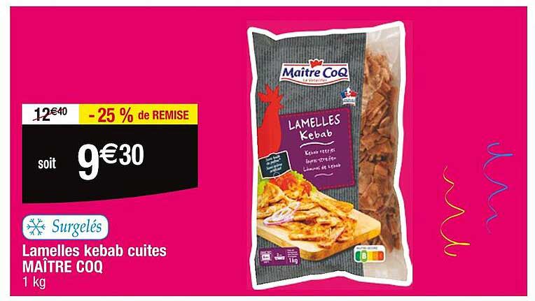 lamelles kebab cuites maître coq