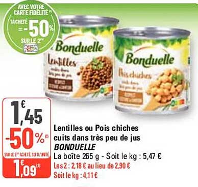 lentilles ou pois chiches cuits dans très peu de jus bonduelle