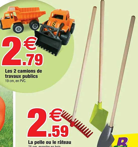 les 2 camions de travaux publics, la pelle ou le râteau