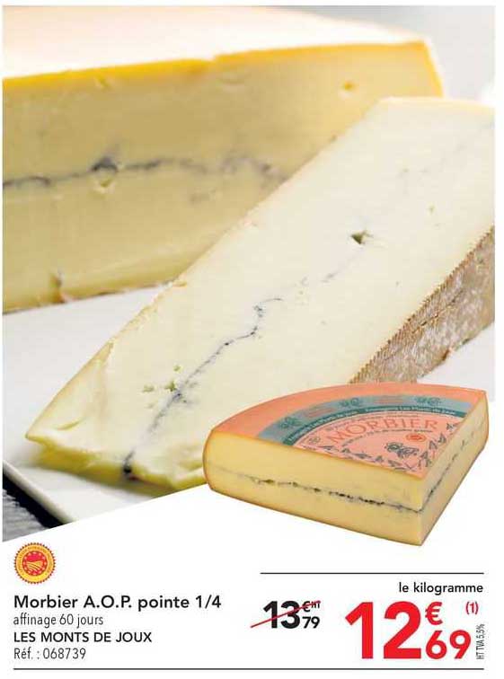 morbier a.o.p. pointe 1/4 les monts de joux