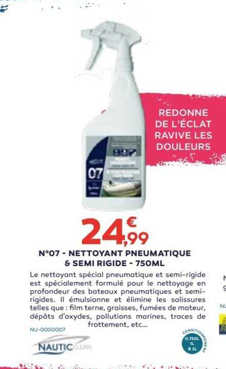 n°07 - nettoyant pneumatique & semi rigide - 750 ml