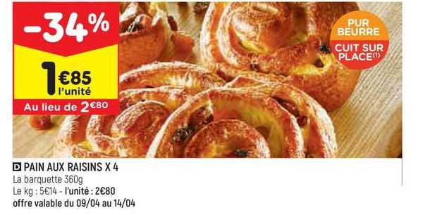 Pain Aux Raisins X 4