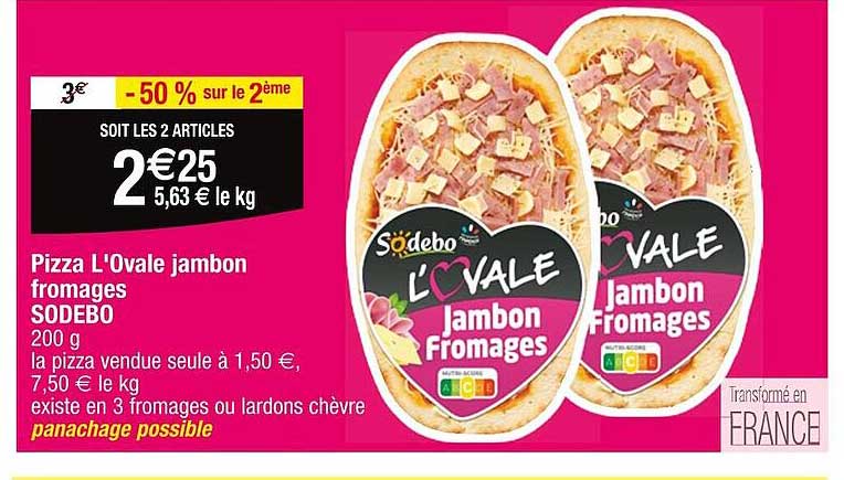 Pizza L'ovale Jambon Fromages Sodebo