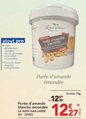 purée d'amande blanche émondée la noix gaillarde