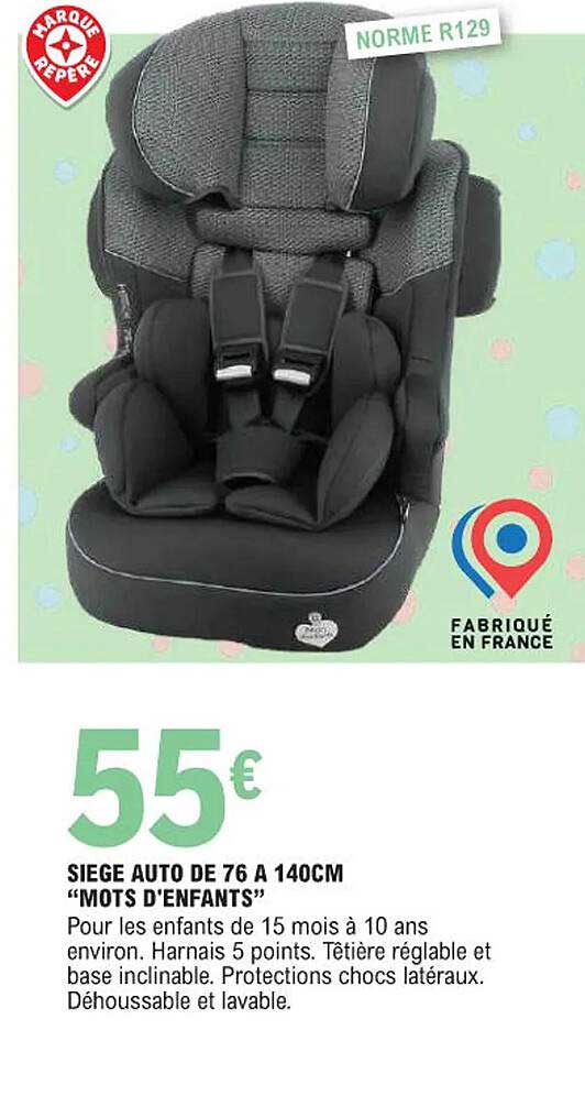 siège auto de 76 a 140cm "mots d'enfants"