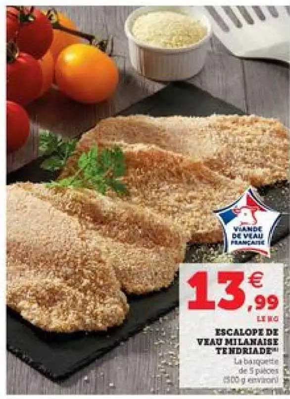 Escalope De Veau Milanaise Tendriade