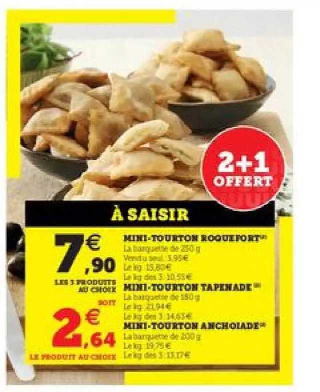 mini-tourton roquefort mini-tourton tapenade mini-tourton ancholade 2+1 offert