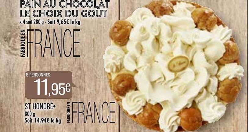 Pain Au Chocolat Le Choix Du Goût, St Honoré