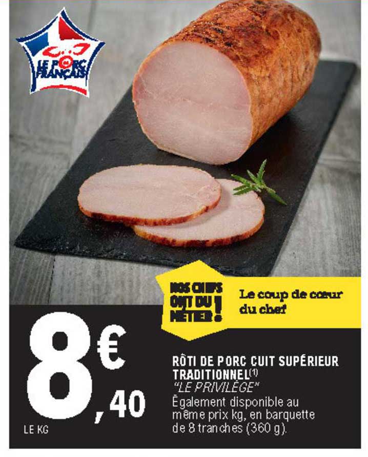 rôti de porc cuit supérieur traditionnel le privilège