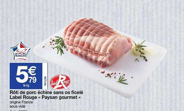 rôti de porc échine sans os ficelé label rouge paysan gourmet