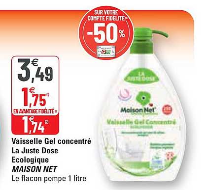 vaisselle gel concentré la juste dose écologique maison net