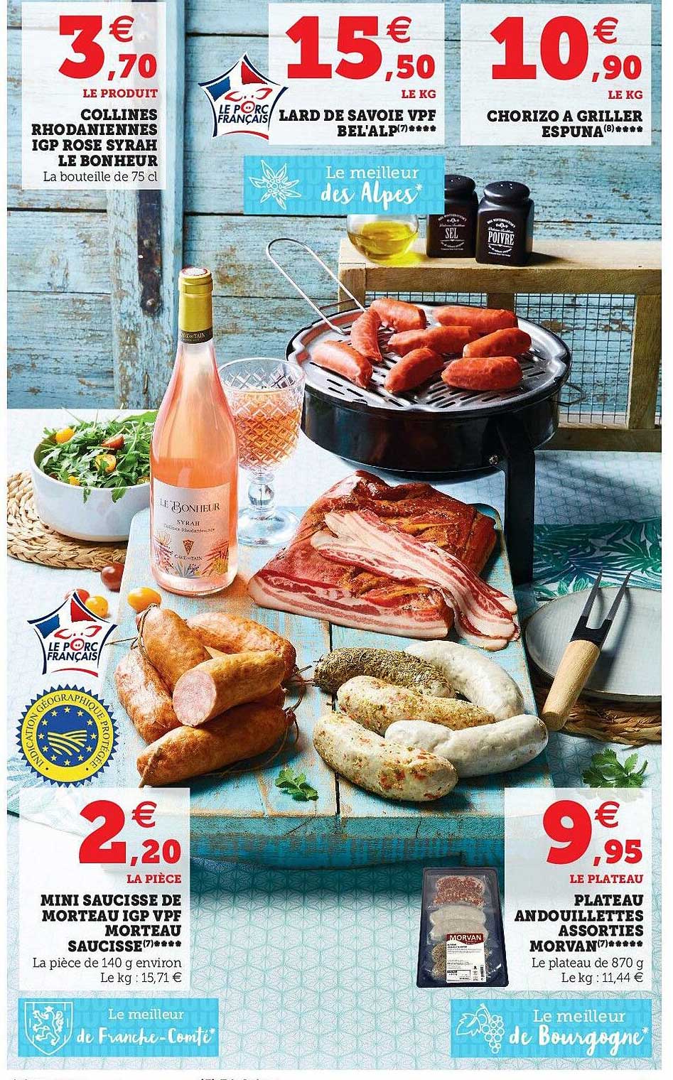 collines rhodanniennes igp rose syrah le bonheur, lard de savoei vpf bel'alp, chorizo à griller espuna, mini saucisse de morteau igp vpf morteau saucisse, plateau andouillettes assorties morvan