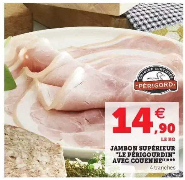 jambon supérieur "le périgourdin" avec couenne