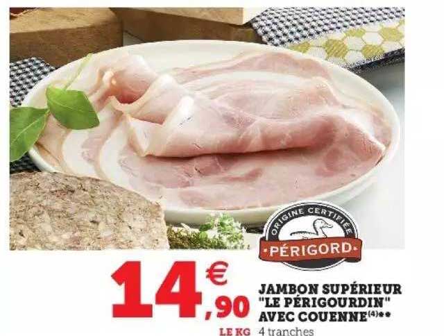 jambon supérieur "les périgourdin" avec couenne
