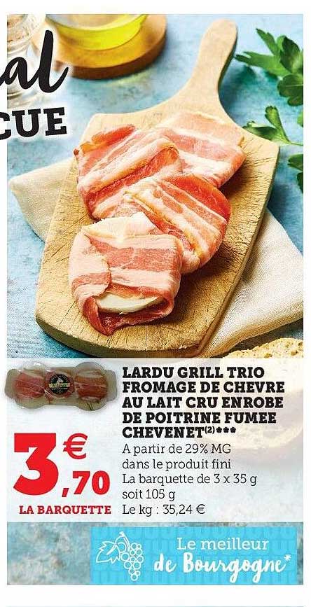 lardu grill trio fromage de chèvre au lait cru enrobé de poitrine fumée chevenet