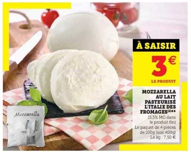mozzarella au lait pasteurisé l'italie des fromages