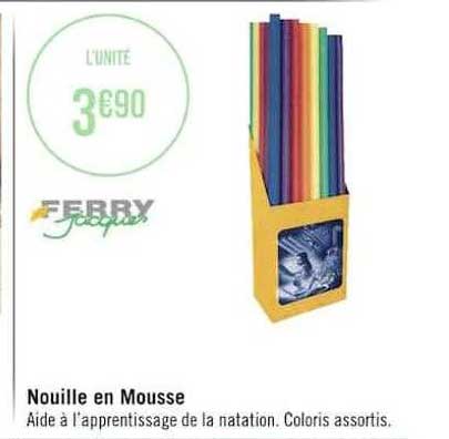 nouille en mousse ferry jacques