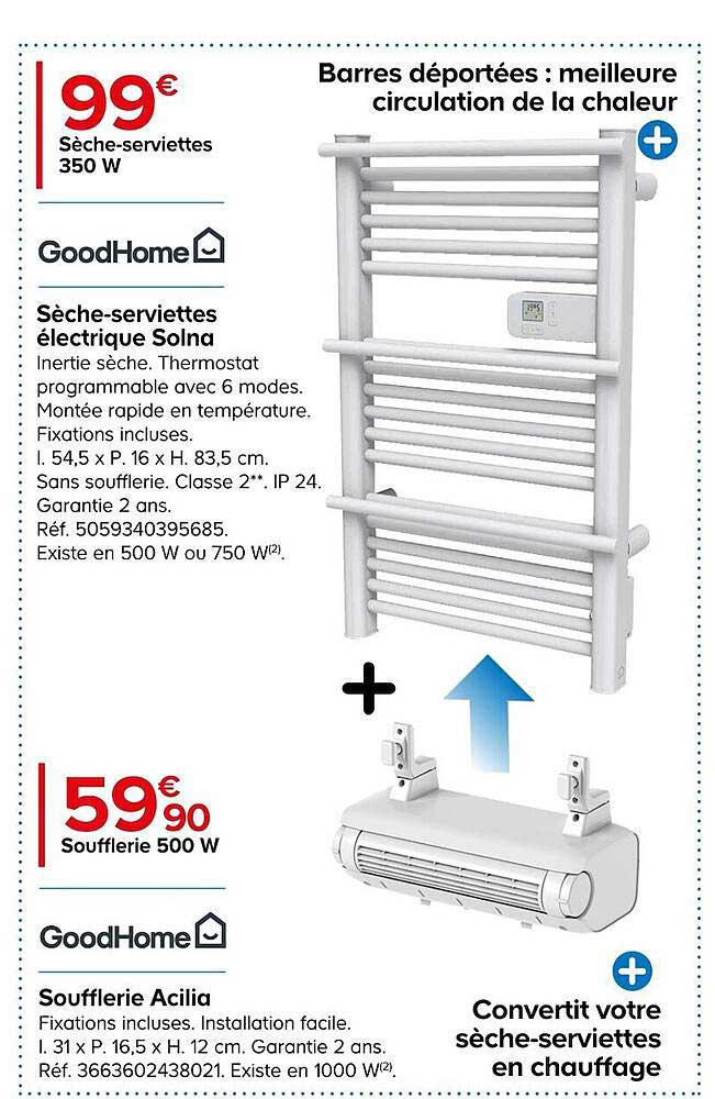 sèche serviettes électrique solna goodhome, soufflerie acilia goodhome