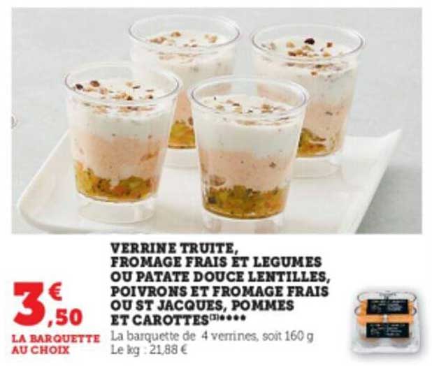 verrine truite, fromage frais et légumes ou patate douce lentilles, poivrons et fromage frais ou st jacques, pommes et carottes