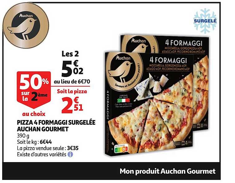 pizza 4 fromaggi surgelée auchan gourmet existe d'autres variétés 20% sur la 2ème
