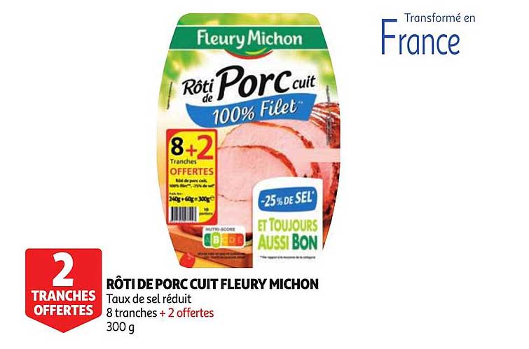 rôti de porc cuit fleury michon 2 tranches offertes