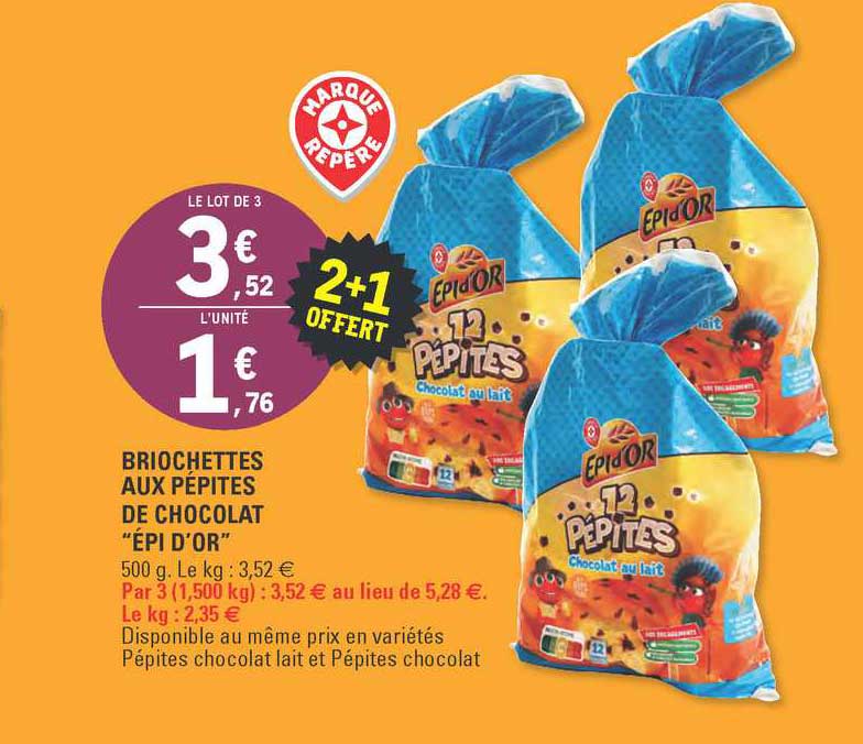 briochettes aux pépites de chocolat "épi d'or" 3+1 offert
