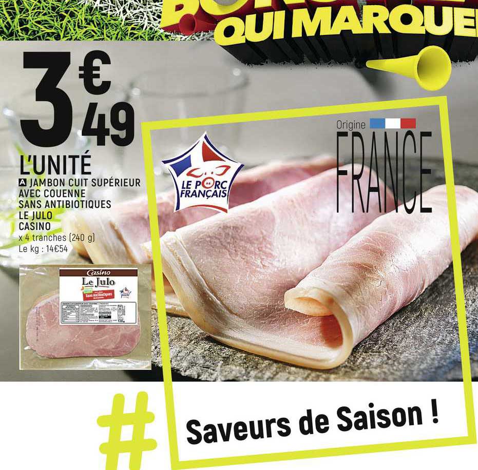 jambon cuit supérieur avec couenne sans antibiotiques le julo casino