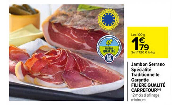 jambon serrano spécialité traditionnelle garantie filière qualité carrefour