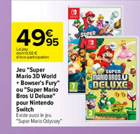jeu "super mario 3d world + bowser's fury" ou "super mario bros u deluxe" pour nintendo switch