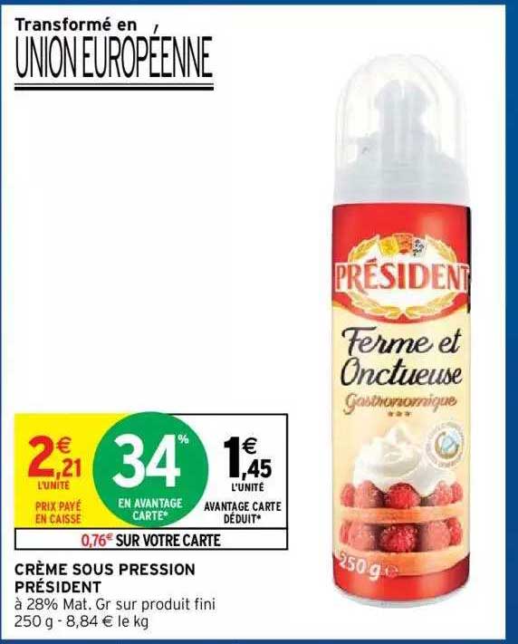 crème sous pression président