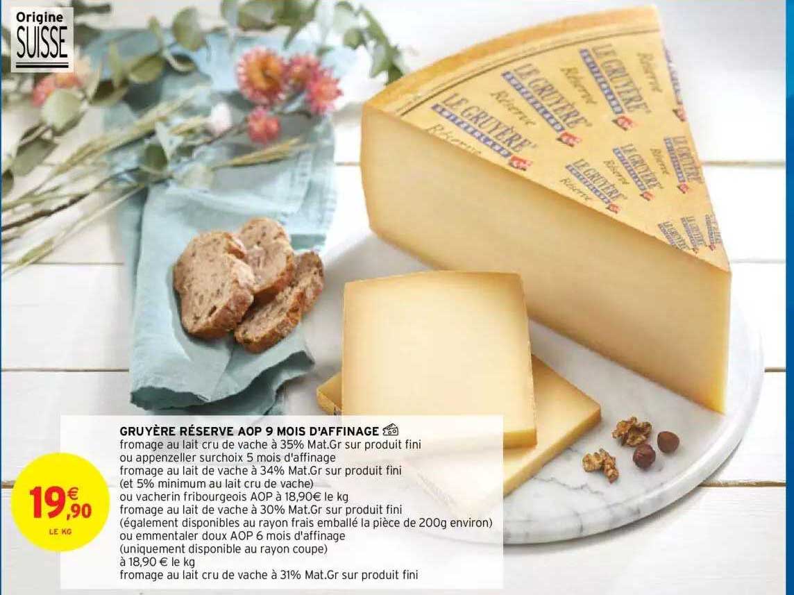 gruyère réserve aop 9 mois d'affinage